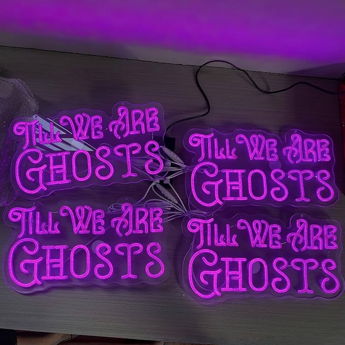 Til We Are Ghosts Neon Sign Halloween Party LED Neon Light Home Decor Gothic Backdrop Decoration Personalized Gift, Valentines Gift Birthday Party, Anniversary Engagement Gift-Purple