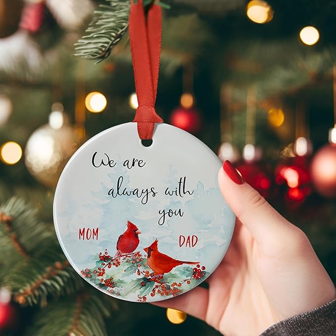 Cardinal Memorial Ornament - Loss of Dad Mom - Always with You Gifts - Memorial Christmas Ornament - Thinking of You - Memorial Gifts for Loss of Mother Father