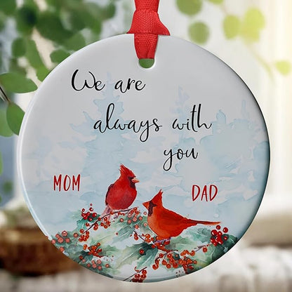 Cardinal Memorial Ornament - Loss of Dad Mom - Always with You Gifts - Memorial Christmas Ornament - Thinking of You - Memorial Gifts for Loss of Mother Father