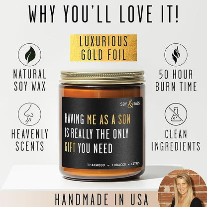 Mothers Day Gifts for Mom, Mom Gifts From Son - 'Having me as a Son' Soy Candle, w/Mahogany Teakwood I Mom Birthday Gifts from Son Ideas I 50Hr Burn, USA Made