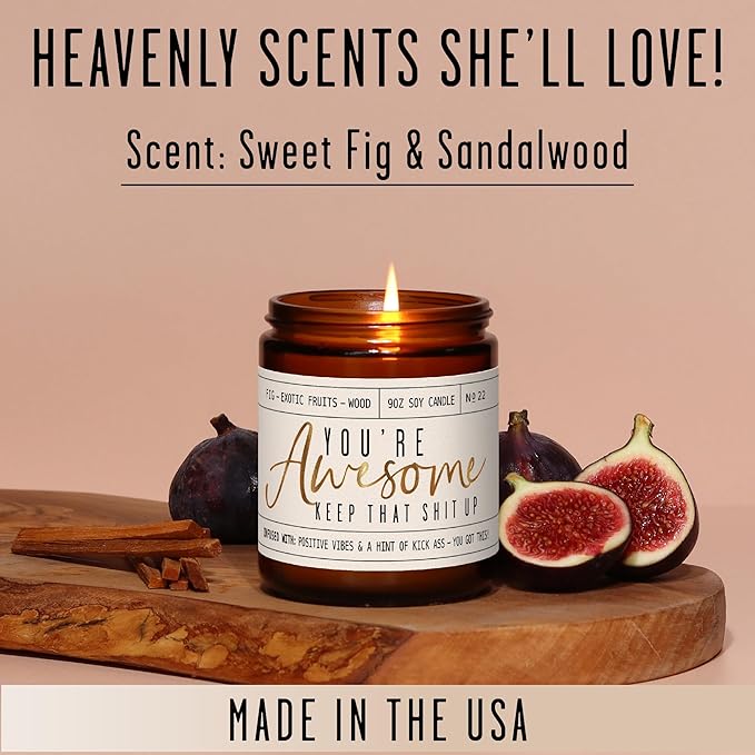 Inspirational Gifts for Women, Thank you Gifts for Women -'You're Awesome' Candle Fig & Amber I Anniversary, Friendship, Graduation, Birthday Gift for Best Friend, Mom, Coworker, Girlfriend I USA Made