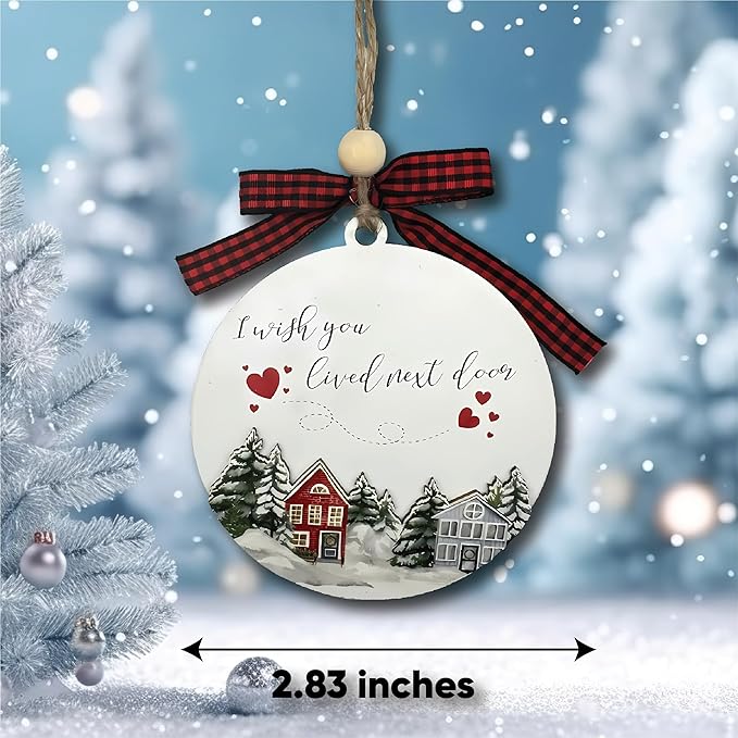 Christmas Ornaments, Neighbor Gifts I Wish You Lived Next Door, Ornament Round Wood Plaque Christmas Decorations, Best New Home Xmas Tree, White Elephant Gifts for Adults