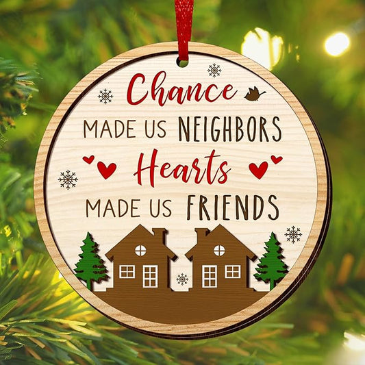 Christmas Neighbor Gifts for Friends - Wooden Christmas Ornaments 2025 for Tree Decorations - Gifts for Neighbors Friends BFF Bestie Women Men, Neighbor Ornaments, Awesome Neighbor Gift