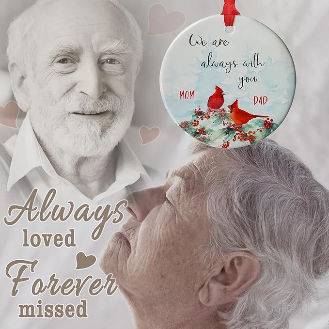Cardinal Memorial Ornament - Loss of Dad Mom - Always with You Gifts - Memorial Christmas Ornament - Thinking of You - Memorial Gifts for Loss of Mother Father