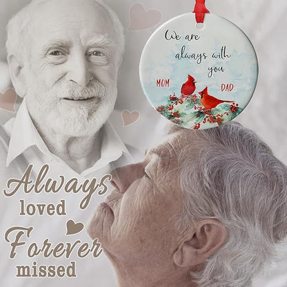 Cardinal Memorial Ornament - Loss of Dad Mom - Always with You Gifts - Memorial Christmas Ornament - Thinking of You - Memorial Gifts for Loss of Mother Father