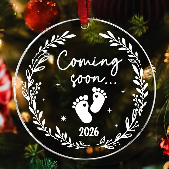 Baby Coming Soon 2026 Ornament Acrylic - Expecting Baby Mom Dad Ornament Xmas Gifts - Pregnancy Announcement Onrament for Family, Husband, Grandparents, Aunt - Expecting Parents to Be Unique Gifts