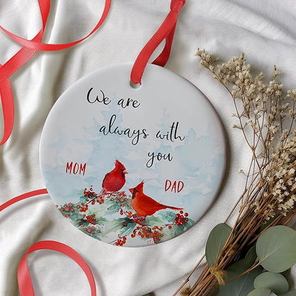 Cardinal Memorial Ornament - Loss of Dad Mom - Always with You Gifts - Memorial Christmas Ornament - Thinking of You - Memorial Gifts for Loss of Mother Father