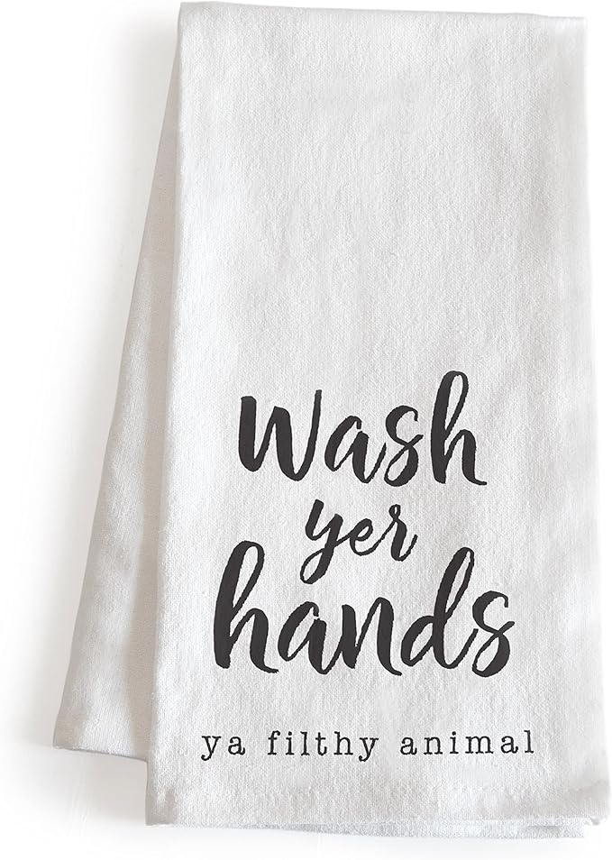 Wash Your Hands Funny Dish Towel Gift Kitchen Tea Towel Saying 18x24, Filthy Animal