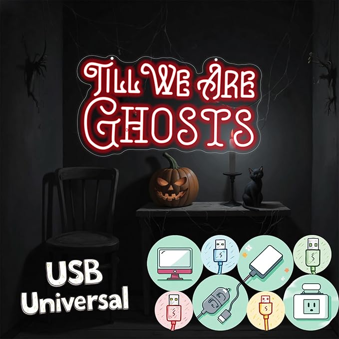 Til We Are Ghosts Neon Sign Halloween Party LED Neon Light Home Decor Gothic Backdrop Decoration Personalized Party, Anniversary Engagement Gift-Red