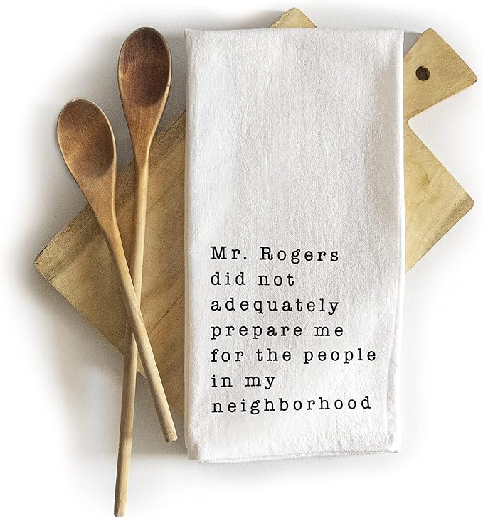 MAINEVENT Mr Rogers Funny Dish Towel Gift Kitchen Tea Towel 18x24