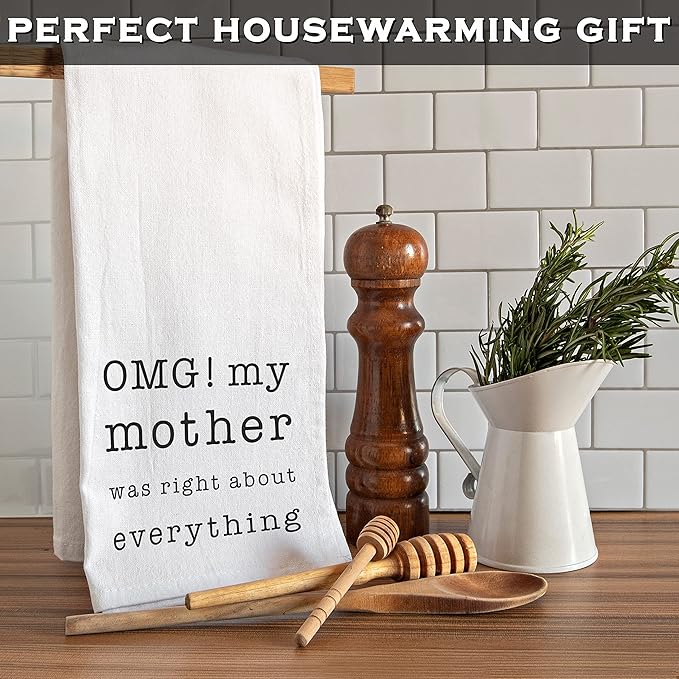 MAINEVENT Funny Dish Towel OMG My Mother Was Right Kitchen Tea Towel Gift 18x24