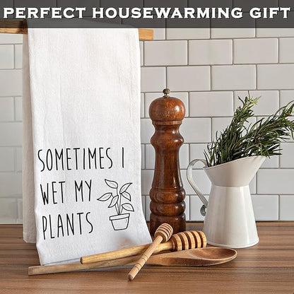 Funny Kitchen Dish Towel Sometimes I Wet My Plants 18x24 Gardening Gift Tea Towel