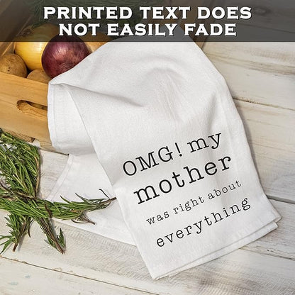 MAINEVENT Funny Dish Towel OMG My Mother Was Right Kitchen Tea Towel Gift 18x24